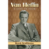 Van Heflin: A Life in Film - Paperback