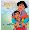 Jessie's World: "The New Baby" - Hardcover