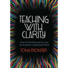 Teaching with Clarity: How to Prioritize and Do Less So Students Understand More - Paperback