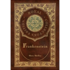 Frankenstein (Royal Collector's Edition) (Case Laminate Hardcover with Jacket) - Hardcover