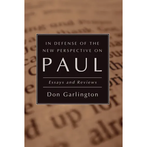 In Defense of the New Perspective on Paul - Paperback