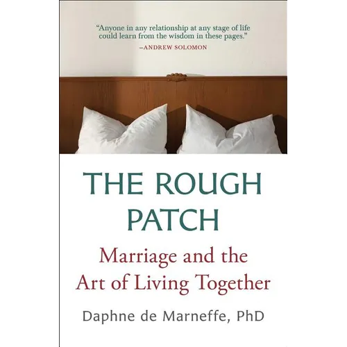 The Rough Patch: Marriage and the Art of Living Together - Paperback
