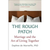 The Rough Patch: Marriage and the Art of Living Together - Paperback