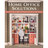 Home Office Solutions: How to Set Up an Efficient Workspace Anywhere in Your House - Paperback