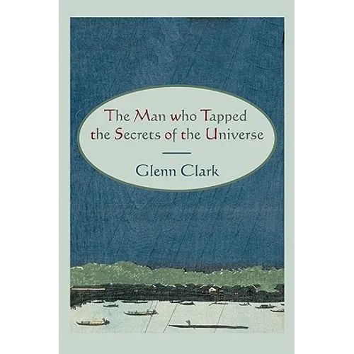 The Man Who Tapped the Secrets of the Universe - Paperback