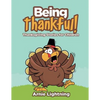 Being Thankful: Thanksgiving Stories for Children - Paperback