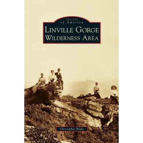 Linville Gorge Wilderness Area - Hardcover