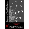 Poems of Paul Verlaine - Paperback