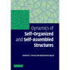 Dynamics of Self-Organized and Self-Assembled Structures - Hardcover