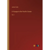 A Voyage to the Pacific Ocean: Vol. I - Paperback