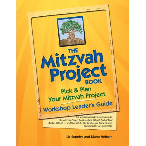 The Mitzvah Project Book--Workshop Leader's Guide: Pick & Plan Your Mitzvah Project - Paperback