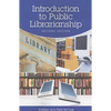 Introduction to Public Librarianship - Paperback