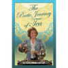 The Poetic Journey of Tea: A Guide to the Art of Tea Entertaining, Tea Recipes, Tea Etiquette and Tea Garden Poetry - Paperback