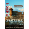 Forts of Florida: A Guidebook - Paperback