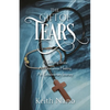 The Gift of Tears: A Terrifying Illness, A Miraculous Healing, An Extraordinary Journey - Paperback