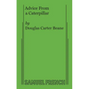 Advice from a Caterpillar - Paperback
