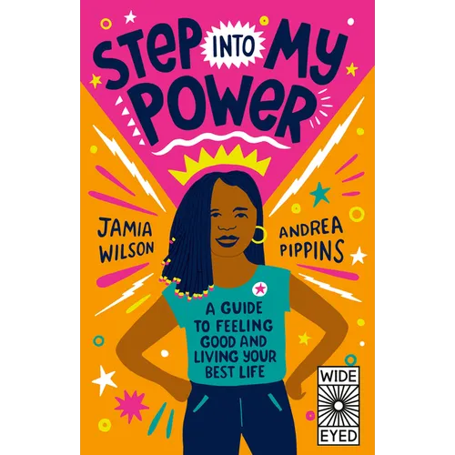 Step Into My Power: A Guide to Feeling Good and Living Your Best Life - Paperback