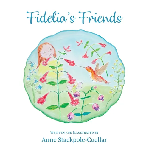 Fidelia's Friends - Hardcover