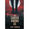 The Cursed Among Us - Paperback