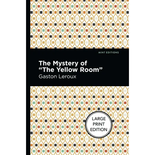 The Mystery of the Yellow Room: Large Print Edition - Paperback