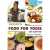 Sayuri's Food for Yogis and Everyone - Paperback