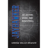 Jayhawker: On History, Home, and Basketball - Paperback