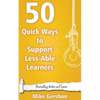 50 Quick Ways to Support Less-Able Learners - Paperback