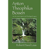 Anton Theophilus Boisen: His Life, Work, Impact, and Theological Legacy - Paperback