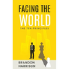 Facing The World: The Ten Principles - Paperback