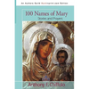 100 Names of Mary: Stories and Prayers - Paperback