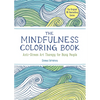 The Mindfulness Coloring Book: Relaxing, Anti-Stress Nature Patterns and Soothing Designs - Paperback