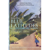 Stories from Blue Latitudes: Caribbean Women Writers at Home and Abroad - Paperback