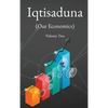 Iqtisaduna (Our Economics) Volume Two - Hardcover