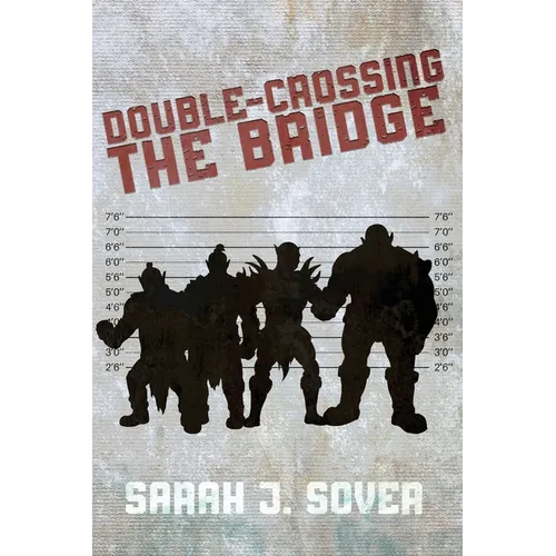 Double-Crossing the Bridge - Paperback