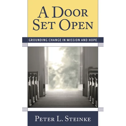 Door Set Open: Grounding Change in Mission and Hope - Paperback