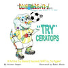 "Try"ceratops: If at First Try Doesn't Succeed, Will Try Try Again? - Paperback