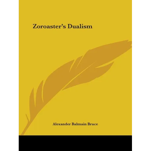 Zoroaster's Dualism - Paperback