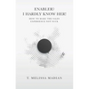 Enabler? I Hardly Know Her!: How to Make the Sales Experience Not Suck - Paperback