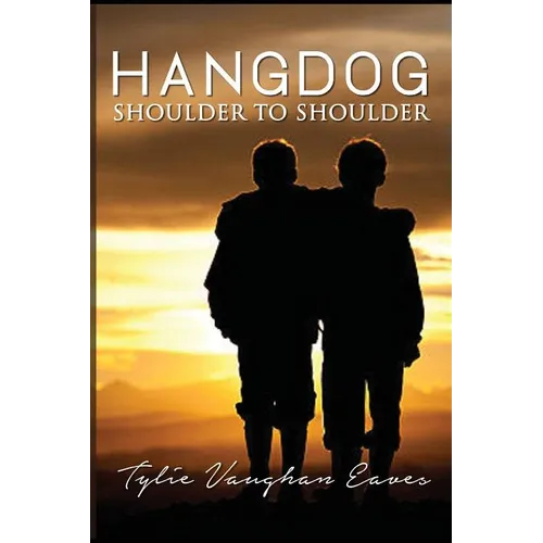 Hangdog: Shoulder to Shoulder - Paperback