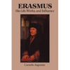 Erasmus: His Life, Works, and Influence - Paperback