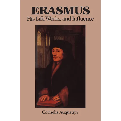 Erasmus: His Life, Works, and Influence - Paperback