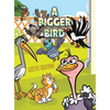 A Bigger Bird - Hardcover