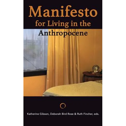 Manifesto for Living in the Anthropocene - Paperback