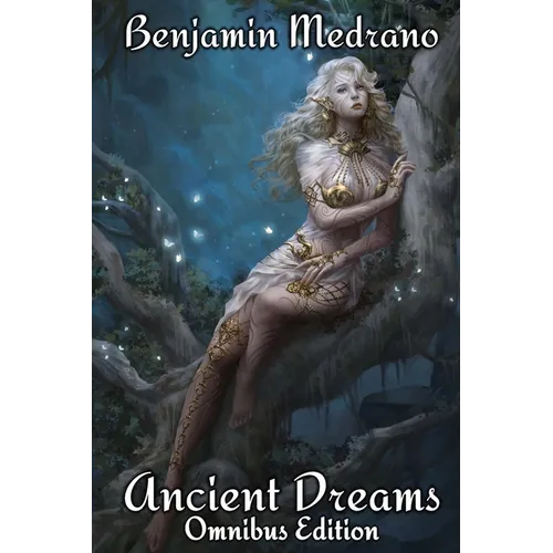 Ancient Dreams Omnibus Edition - Paperback