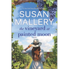The Vineyard at Painted Moon - Paperback