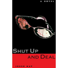 Shut Up and Deal - Paperback