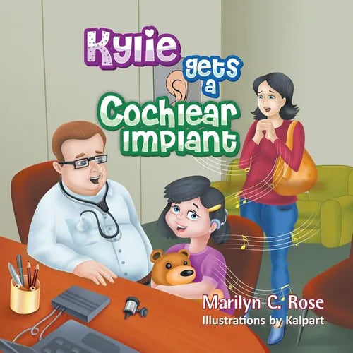Kylie Gets a Cochlear Implant - Paperback