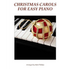 Christmas Carols for Easy Piano - Paperback