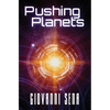 Pushing Planets - Paperback
