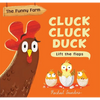 Cluck Cluck Duck - Board Book
